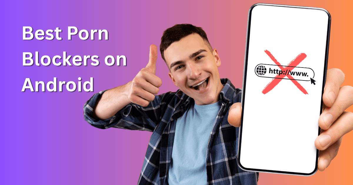Best Porn Blockers on Android